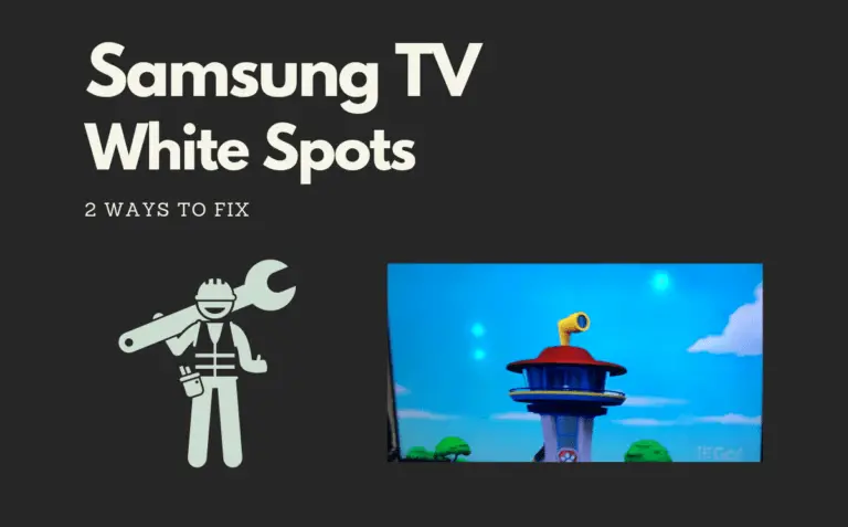 Samsung Tv White Spots On Screen Ways To Solve