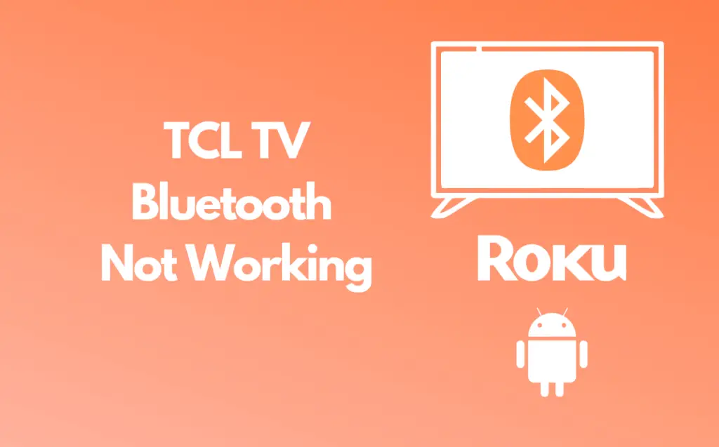 TCL TV Bluetooth Not Working? (Android Roku Quick Fix)